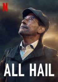 ดูหนังออนไลน์ฟรี All Hail (2022) พายุป่วน