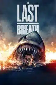 ดูหนังออนไลน์ฟรี ลาสท์ บรีท Last Breath (2025)